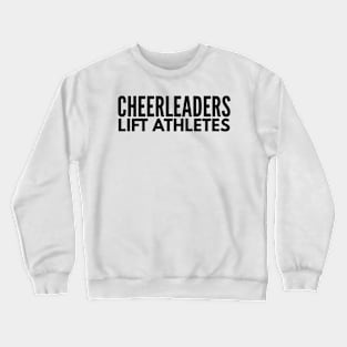 Cheerleaders Lift Athletes Cheer Design Crewneck Sweatshirt